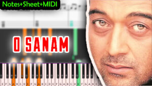 O Sanam piano notes