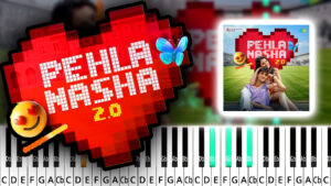 Pehla Nasha 2.0 piano