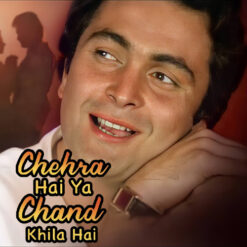 Chehra Hai Ya Chaand Khila