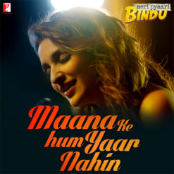 Maana Ke Hum Yaar Nahin piano notes